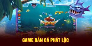 Cách Chơi Bắn cá phát lộc Cho Người Mới Bắt Đầu