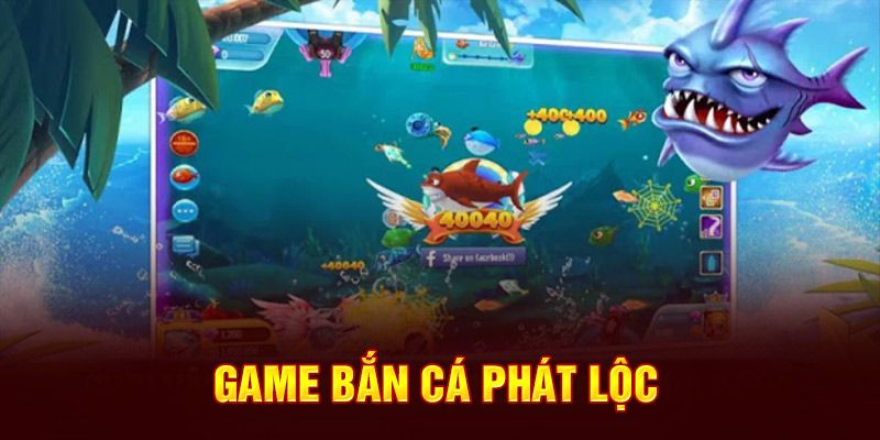 Cách Chơi Bắn cá phát lộc Cho Người Mới Bắt Đầu